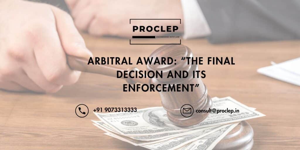 Arbitral Award: “The Final Decision And Its Enforcement” 5 8